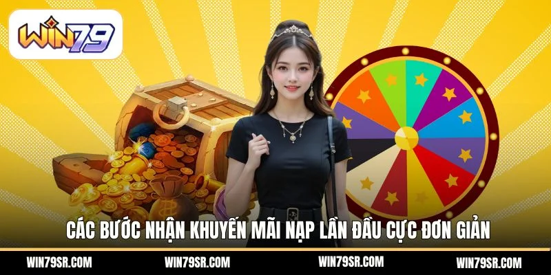 Các bước nhận khuyến mãi nạp lần đầu cực đơn giản