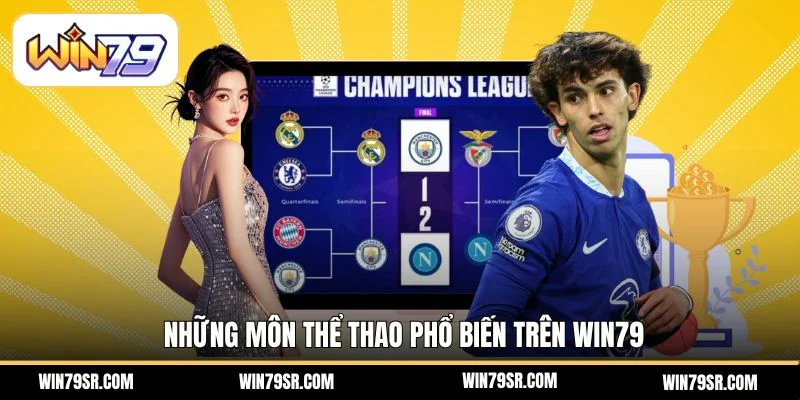 Những môn thể thao phổ biến trên Win79